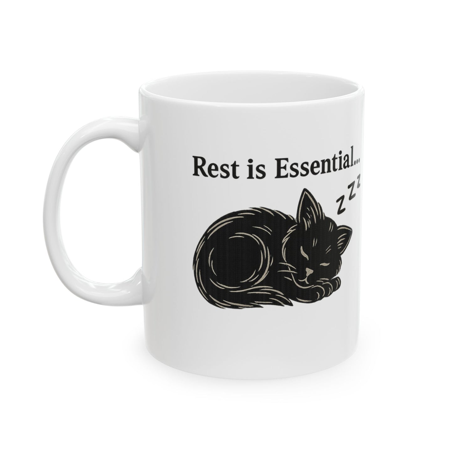 Rest Is Essential, But So Is Coffee – Cat Lovers 11oz Mug
