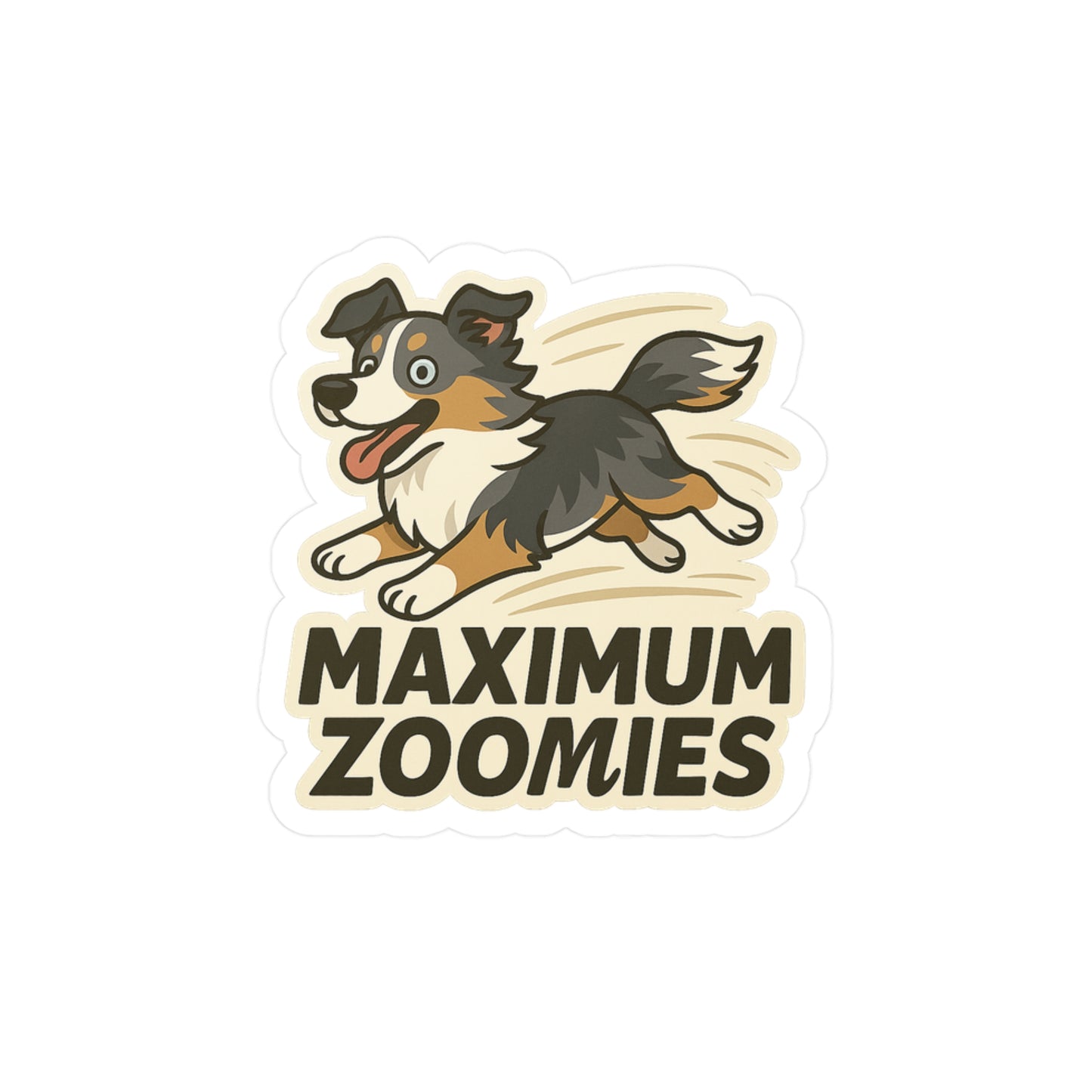 Maximum Zoomies - Australian Shepherd Dog Sticker
