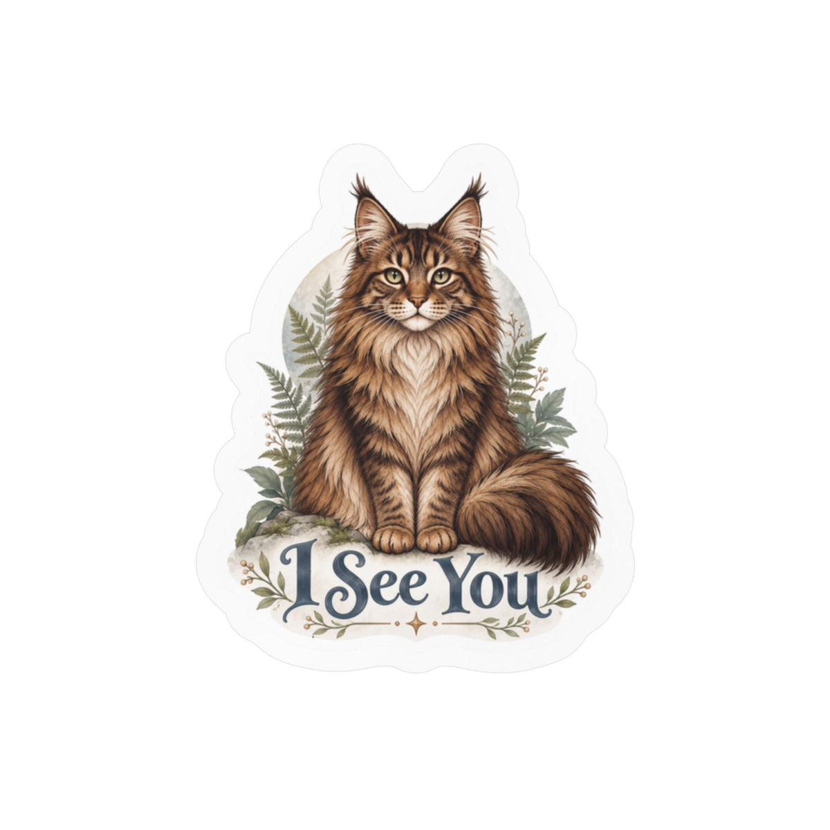 I See You - Maine Coon Cat Life Lessons Sticker