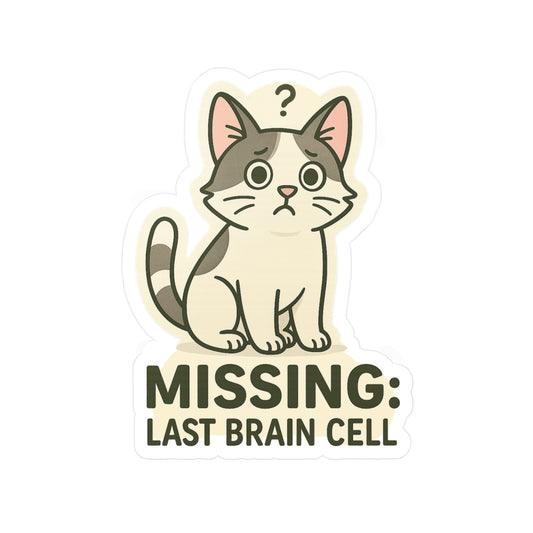 Missing: Last Brain Cell - Cat Sticker