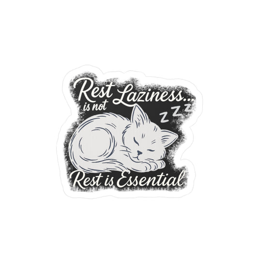 Rest is Not Laziness... Rest is Essential - Artistic Cat Sticker