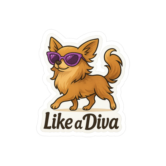 Like A Diva - Chiuhuahua Dog Sticker