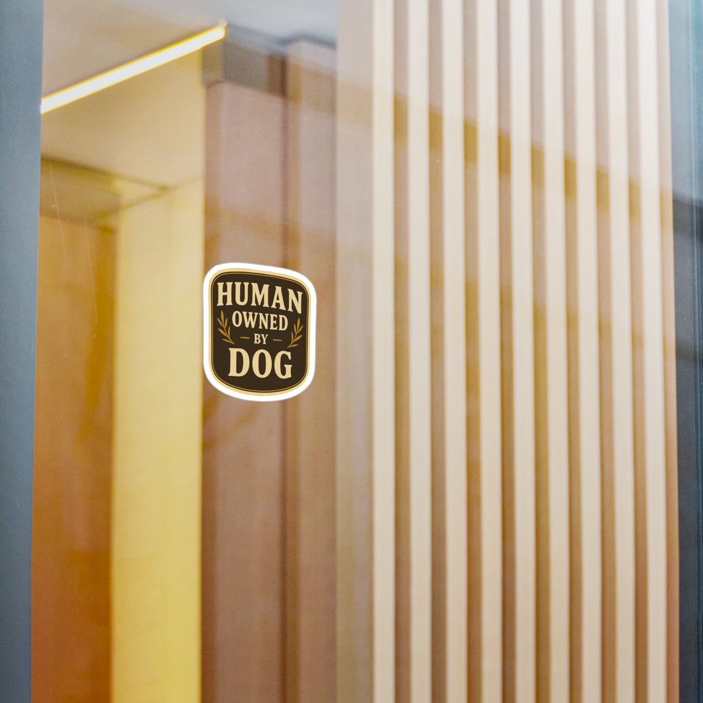 Human Owned by Dog - Dog Badge Sticker