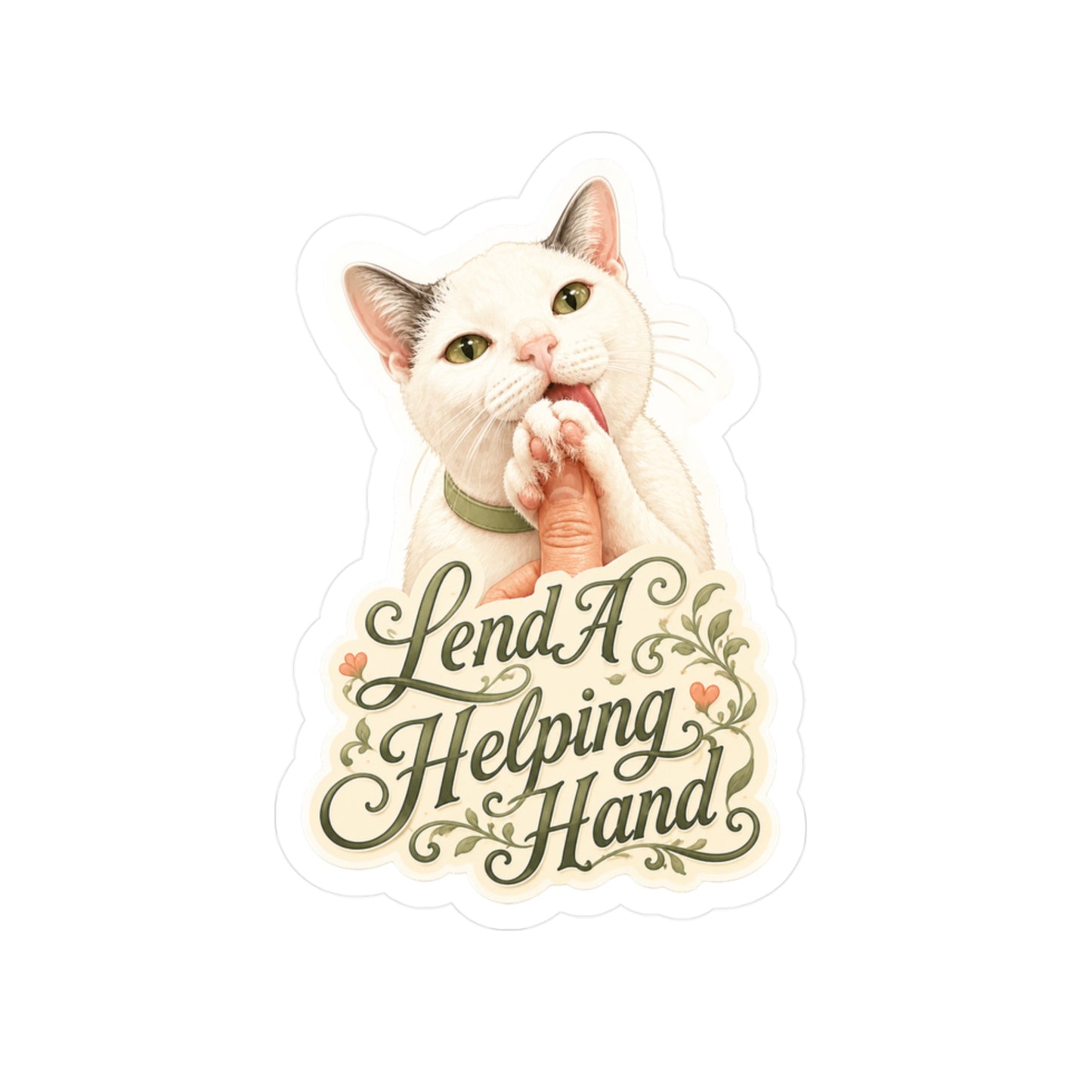 Lend a Helping Hand - Life Lessons Cat Sticker