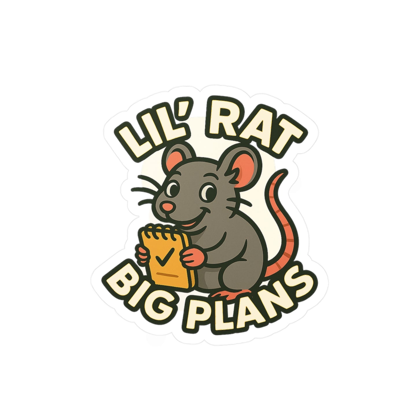 Lil' Rat, Big Plans - Sticker