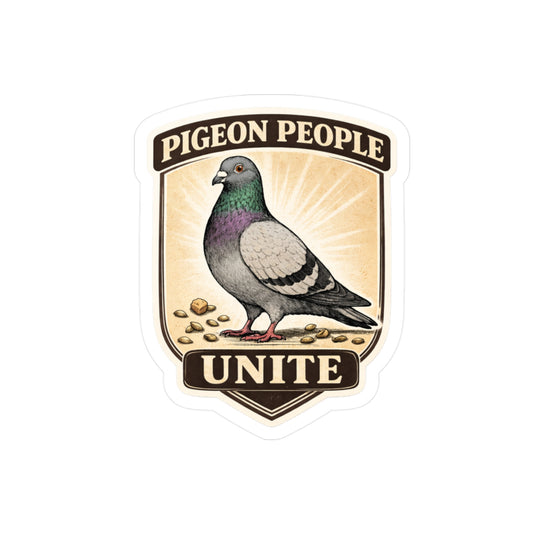 Pigeon People Unite - Bird Sticker