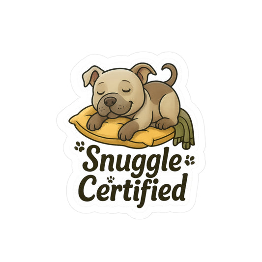 Snuggle Certified - Pitbull Dog Sticker