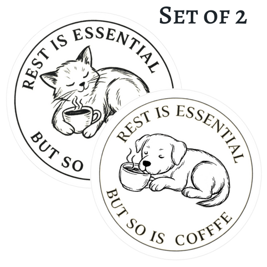 Rest is Essential, But So is Coffee Stickers: Cat & Dog (Set of 2)