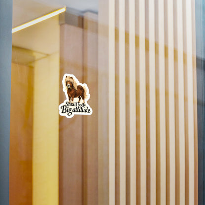Small Body, Big Attitude - Shetland Pony Sticker