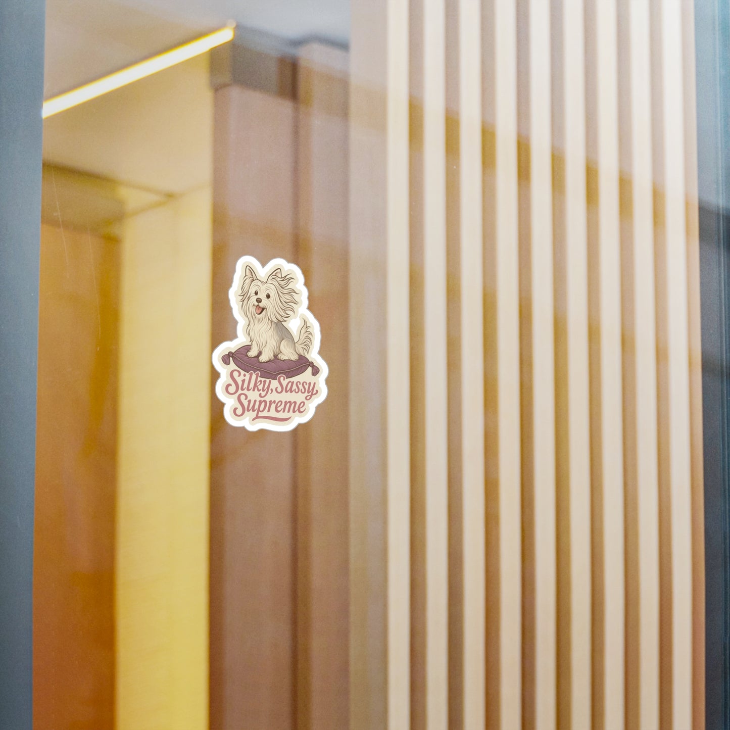 Silky, Sassy, Supreme - Silky Terrier Dog Sticker