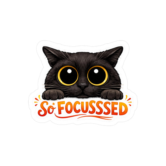 So Focusssed - Black Cat Sticker