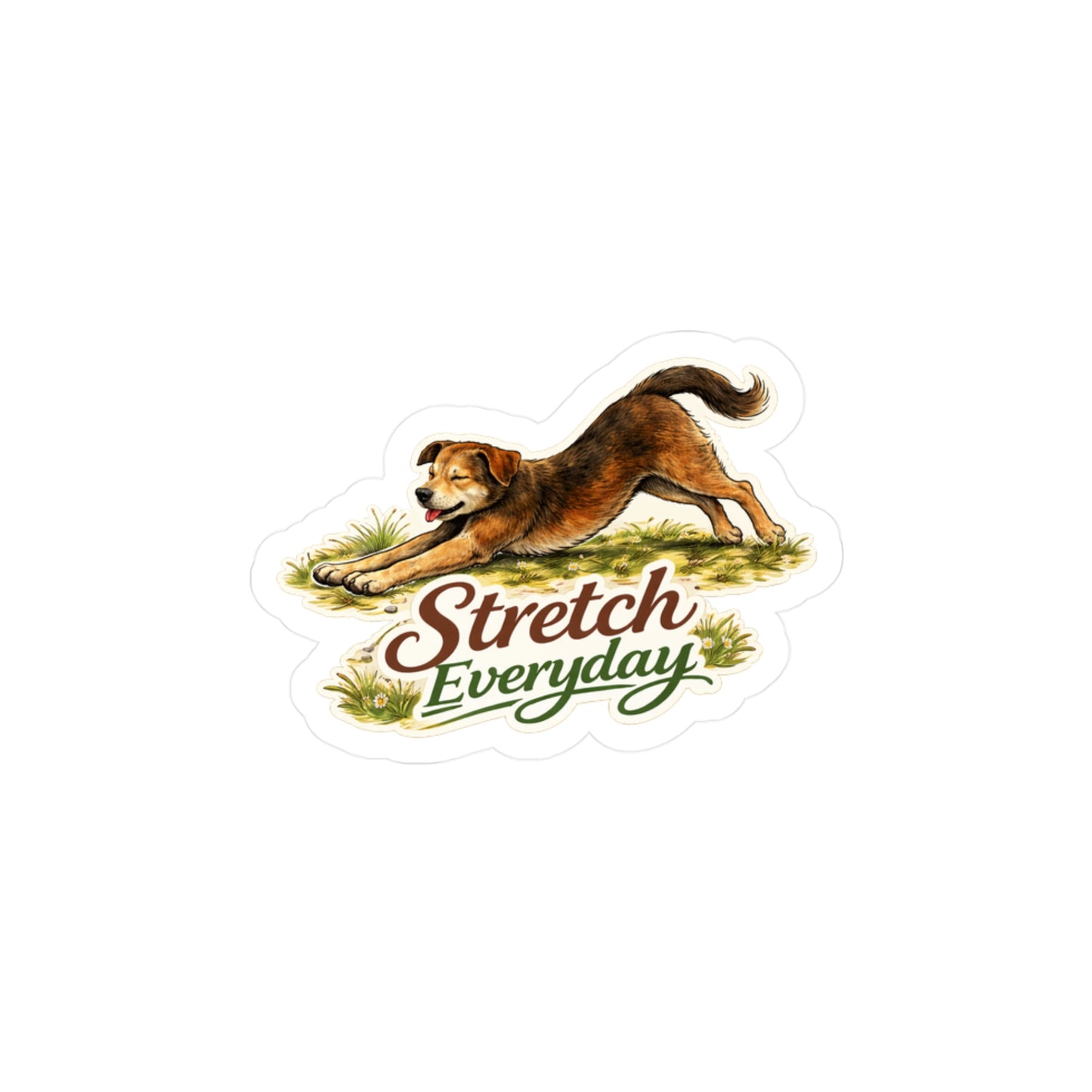 Stretch Everyday - Life Lessons Dog Sticker
