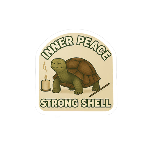 Inner Peace, Strong Shell - Tortoise Sticker