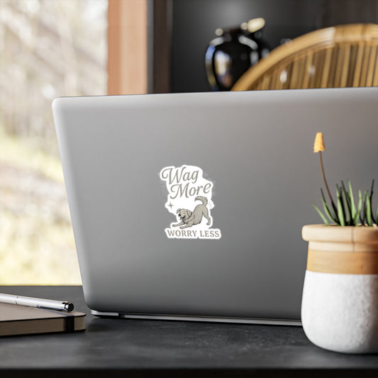 Wag More, Worry Less - Dog Sticker