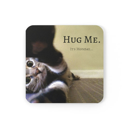 Hug Me. It's Monday... - Neoprene 4" Cat Coasters