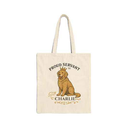 Personalized Proud Servant to the Royal Canine – Custom Dog Name Tote Bag
