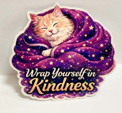 Wrap Yourself in Kindness - Life Lessons Cat Sticker